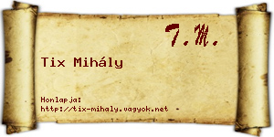 Tix Mihály névjegykártya